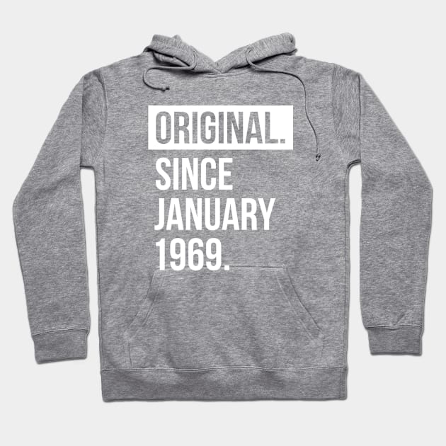 1969 January 50 years old birthday Hoodie by hoopoe